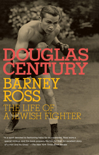 Barney Ross: The Life of a Jewish Fighter (Jewish Encounters Series) book cover by Douglas Century