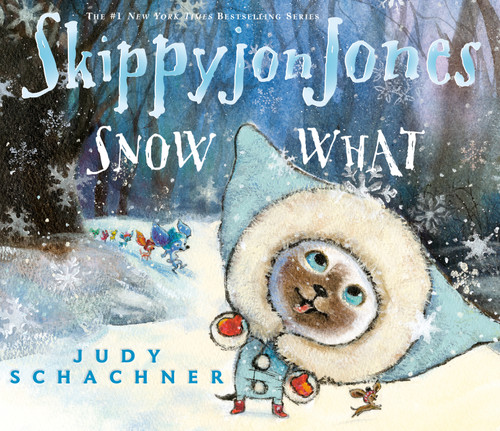 Skippyjon Jones Snow What (Skippyjon Jones) book cover by Judy Schachner
