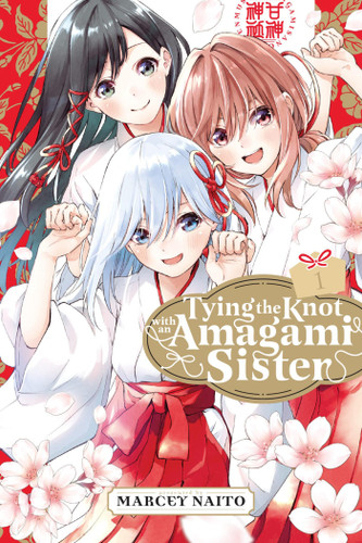 Tying the Knot With an Amagami Sister 1 (Tying the Knot with an Amagami Sister) book cover by Marcey Naito