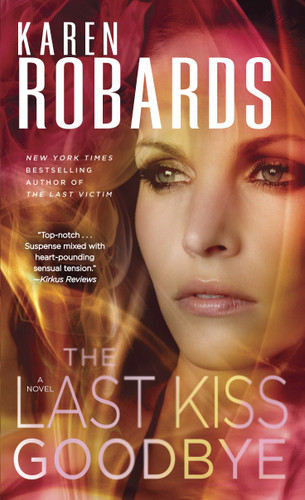 The Last Kiss Goodbye: A Novel (Dr. Charlotte Stone) book cover by Karen Robards