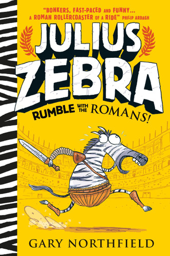 Julius Zebra: Rumble with the Romans! (Julius Zebra) book cover by Gary Northfield