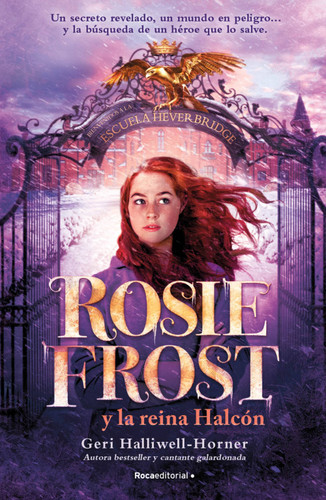 Rosie Frost y la Reina Halcón / Rosie Frost and the Falcon Queen book cover by Geri Halliwell-Horner
