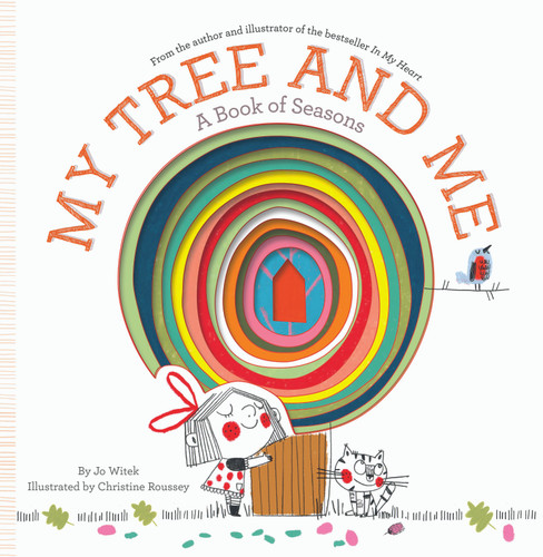 My Tree and Me: A Book of Seasons (Growing Hearts) book cover by Jo Witek