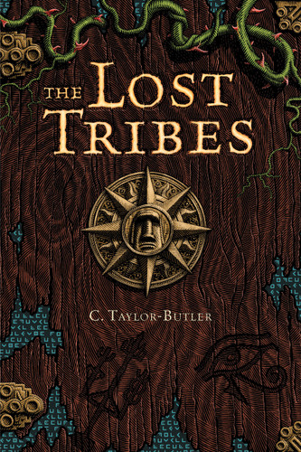 The Lost Tribes #1 (The Lost Tribes) book cover by Christine Taylor-Butler
