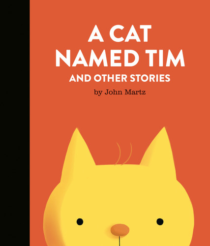 A Cat Named Tim and Other Stories book cover by John Martz