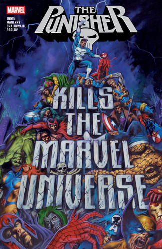 Punisher Kills The Marvel Universe book cover by Garth Ennis, Jonathan Maberry
