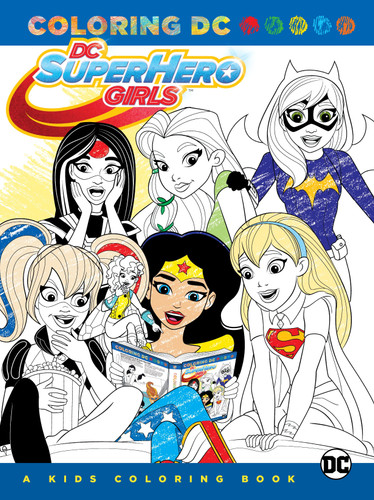 DC Super Hero Girls: A Kids Coloring Book book cover by Various