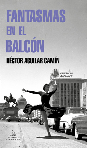 Fantasmas en el balcón / Ghosts in the Terrace book cover by Héctor Aguilar Camín