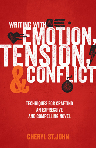 Writing With Emotion, Tension, and Conflict: Techniques for Crafting an Expressive and Compelling Novel book cover by Cheryl St.John