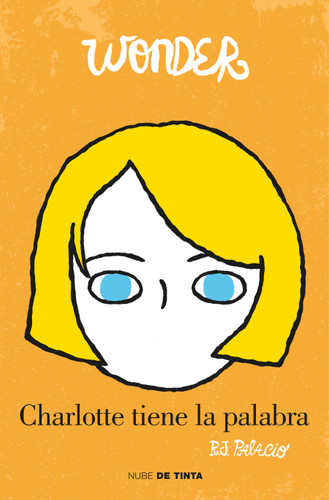 Wonder: Charlotte tiene la palabra / Shingaling. A Wonder Story (Wonder) book cover by R. J. Palacio