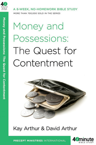 Money and Possessions (40-Minute Bible Studies) book cover by Kay Arthur, David Arthur