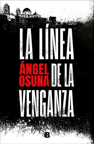 La línea de la venganza / The Line of Vengeance book cover by Ángel Osuna