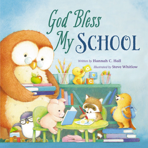 God Bless My School (A God Bless Book) [9780718011093]