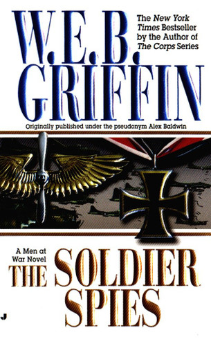 Soldier Spies (Men at War) book cover by W.E.B. Griffin