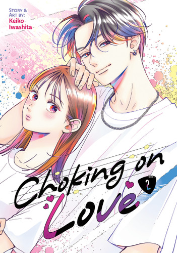 Choking on Love Vol. 2 (Choking on Love) book cover by Keiko Iwashita
