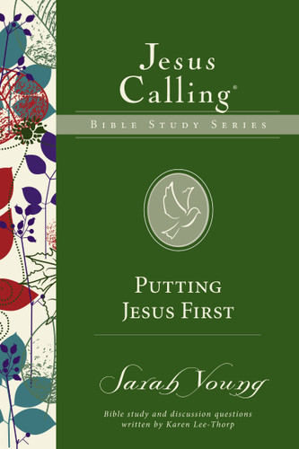 Putting Jesus First (Jesus Calling Bible Studies) book cover by Sarah Young