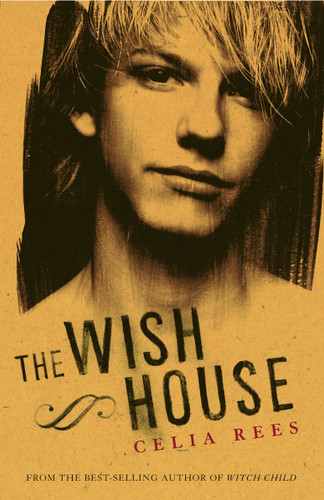 The Wish House book cover by Celia Rees