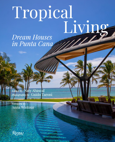 Tropical Living: Dream Houses in Punta Cana book cover by 