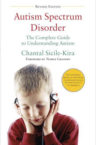 Autism Spectrum Disorder (revised): The Complete Guide to Understanding Autism book cover by Chantal Sicile-Kira