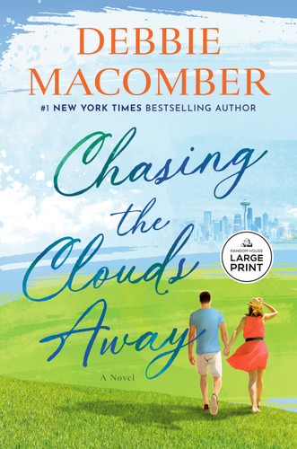 Chasing the Clouds Away: A Novel book cover by Debbie Macomber