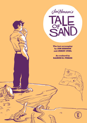 Jim Henson's A Tale of Sand (Jim Henson's A Tale of Sand) book cover by Jerry Juhl