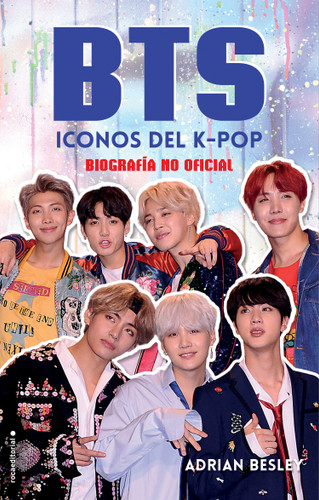 BTS: Iconos del K-pop / BTS: Icons of K-Pop book cover by Adrian Besley