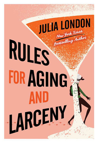 Rules for Aging and Larceny book cover by Julia London