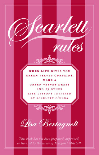 Scarlett Rules: When Life Gives You Green Velvet Curtains, Make a Green Velvet Dress book cover by Lisa Bertagnoli