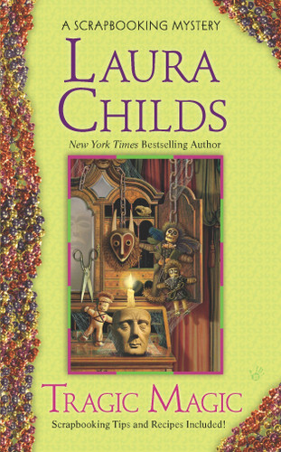 Tragic Magic (A Scrapbooking Mystery) book cover by Laura Childs