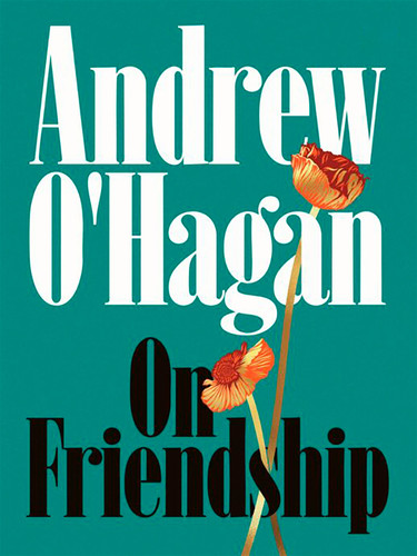 On Friendship book cover by Andrew O'Hagan