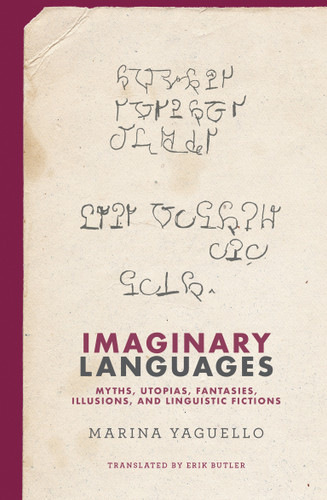 Imaginary Languages: Myths, Utopias, Fantasies, Illusions, and Linguistic Fictions book cover by Marina Yaguello
