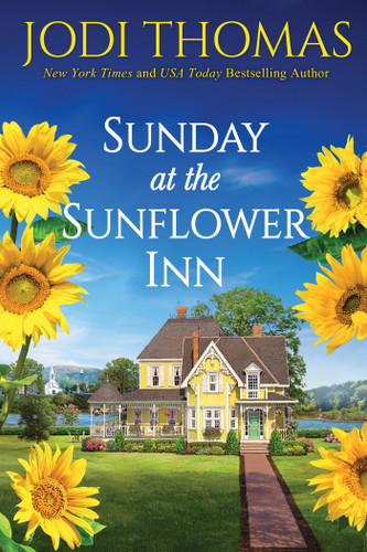 Sunday at the Sunflower Inn: A Heartwarming Texas Love Story (A Honey Creek Novel) book cover by Jodi Thomas