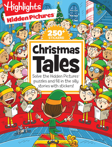 Christmas Tales: Must-Have Christmas Book for Kids with Christmas Puzzles, Over 250 Stickers and Silly Stories (Highlights Hidden Pictures Silly Sticker Stories) book cover by 