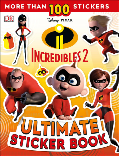 Ultimate Sticker Book: Disney Pixar: The Incredibles 2 (Ultimate Sticker Book) book cover by DK