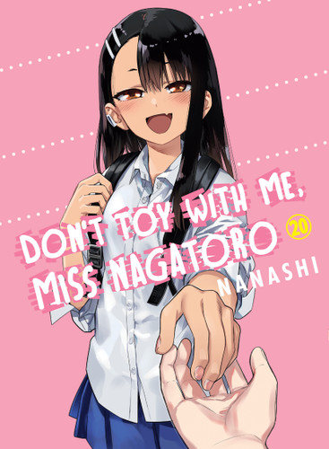 Don't Toy with Me, Miss Nagatoro 20 (Don't Toy with Me, Miss Nagatoro) book cover by Nanashi