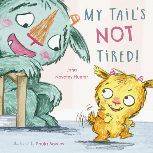My Tail's Not Tired! (Child's Play Library) Cover