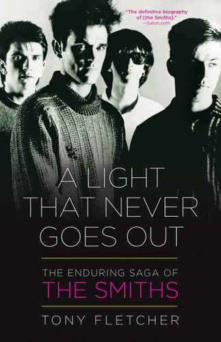A Light That Never Goes Out: The Enduring Saga of the Smiths book cover by Tony Fletcher
