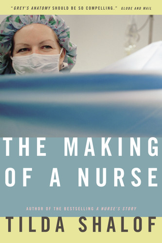 The Making of a Nurse book cover by Tilda Shalof