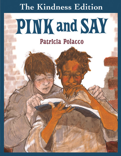 Pink and Say (The Kindness Editions) book cover by Patricia Polacco