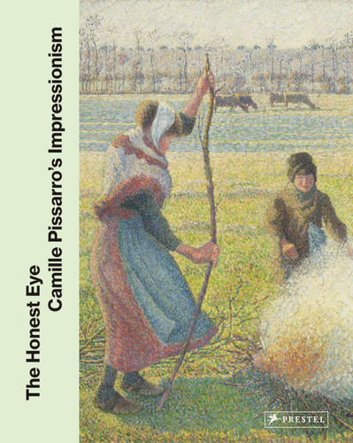 The Honest Eye: Camille Pissarro's Impressionism book cover by 