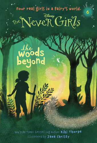 Never Girls #6: The Woods Beyond (Disney: The Never Girls) (Never Girls) book cover by Kiki Thorpe