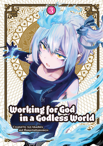 Working for God in a Godless World Vol. 3 (WORKING FOR GOD IN A GODLESS WORLD) book cover by Aoi  Akashiro