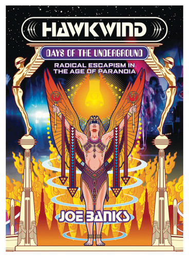 Hawkwind: Days of the Underground: Radical Escapism in the Age of Paranoia book cover by Joe Banks