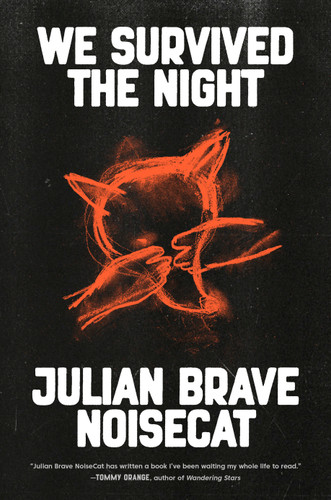 We Survived the Night book cover by Julian Brave NoiseCat