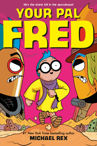 Your Pal Fred: A Graphic Novel (Your Pal Fred) book cover by Michael Rex