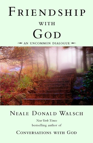 Friendship with God: An Uncommon Dialogue (Conversations with God Series) book cover by Neale Donald Walsch