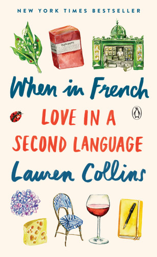 When in French: Love in a Second Language book cover by Lauren Collins