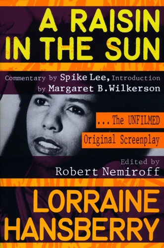 A Raisin in the Sun: The Unfilmed Original Screenplay book cover by Lorraine Hansberry