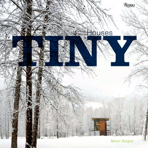Tiny Houses book cover by Mimi Zeiger