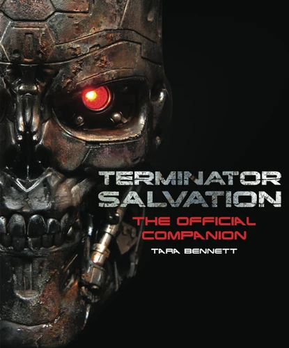 Terminator Salvation: The Movie Companion (Hardcover edition) book cover by Tara Bennett